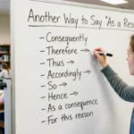 Another Way to Say As a Result